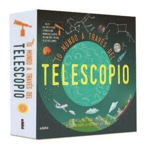 TU MUNDO A TRAVS DEL TELESCOPIO