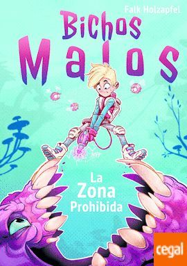 BICHOS MALOS: ZONA PROHIBIDA