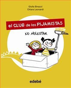EL CLUB DE LAS PIJAMISTAS 1. NO MOLESTAR