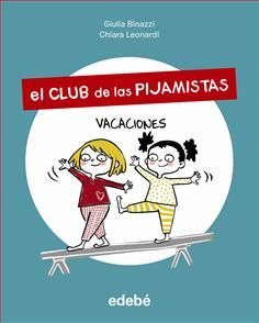 EL CLUB DE LAS PIJAMISTAS 2. VACACIONES