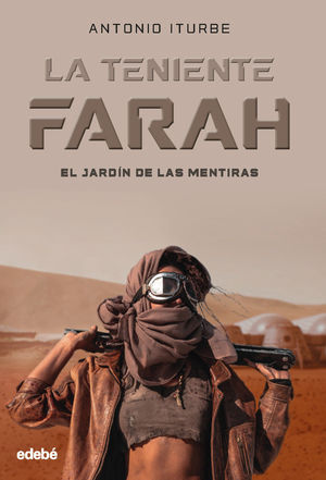 LA TENIENTE FARAH: EL JARDN DE LAS MENTIRAS