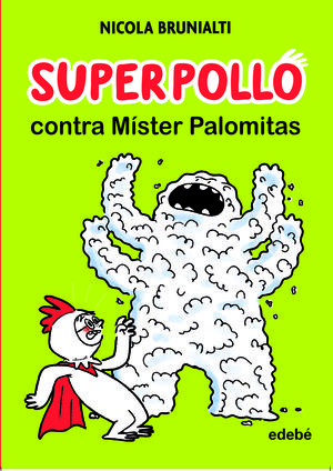 SUPERPOLLO CONTRA M�STER PALOMITAS
