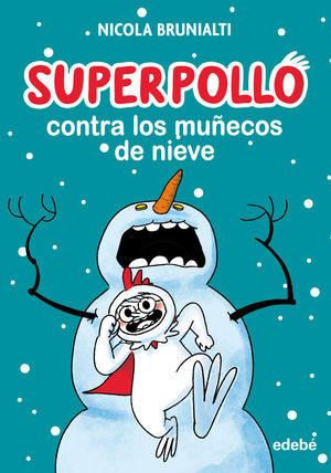 SUPERPOLLO CONTRA LOS MU�ECOS DE NIEVE