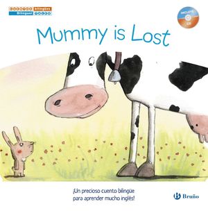 CUENTOS BILINGES. MUMMY IS LOST - MAM SE HA PERDIDO