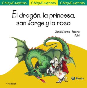 EL DRAGN, LA PRINCESA, SAN JORGE Y LA ROSA