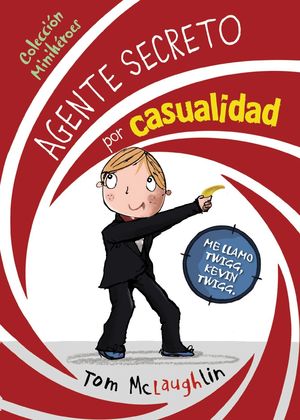 MINIH�ROES, 1. AGENTE SECRETO POR CASUALIDAD
