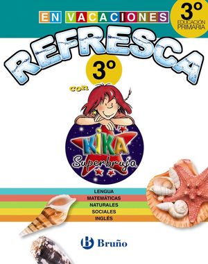 REFRESCA CON KIKA SUPERBRUJA 3 DE PRIMARIA