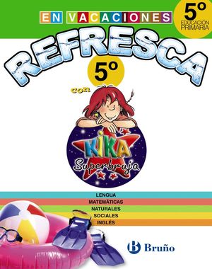 REFRESCA CON KIKA SUPERBRUJA 5 DE PRIMARIA