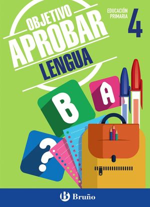 OBJETIVO APROBAR LENGUA 4 PRIMARIA