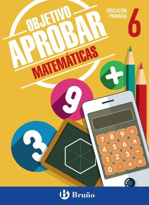 OBJETIVO APROBAR: MATEMATICAS 6 PRIMARIA