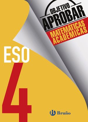 OBJETIVO APROBAR MATEMTICAS ACADMICAS 4 ESO