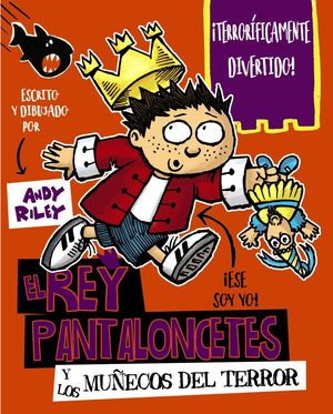 EL REY PANTALONCETES Y LOS MU�ECOS DEL TERROR