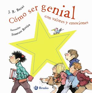 C�MO SER GENIAL CON VALORES Y EMOCIONES