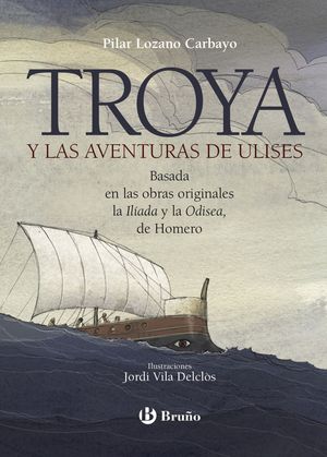 TROYA Y LAS AVENTURAS DE ULISES