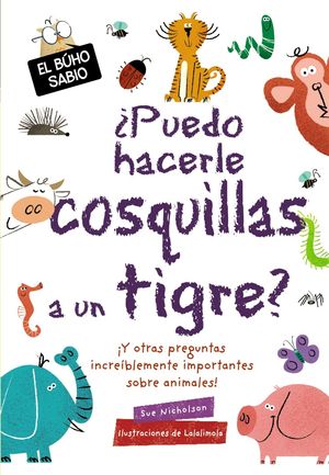 �PUEDO HACERLE COSQUILLAS A UN TIGRE?