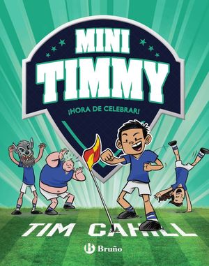 MINI TIMMY, 14. HORA DE CELEBRAR!