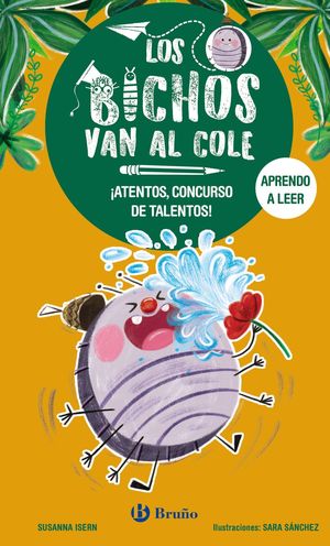 LOS BICHOS VAN AL COLE, 2. ATENTOS, CONCURSO DE TALENTOS!