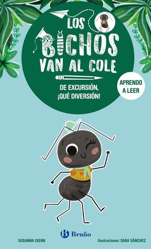 LOS BICHOS VAN AL COLE, 4. DE EXCURSIN, QU DIVERSIN!
