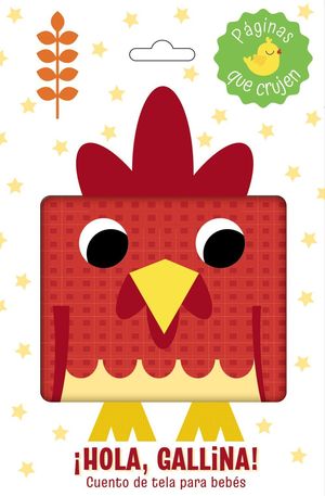 �HOLA, GALLINA! CUENTO DE TELA PARA BEB�S