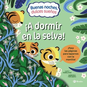 BUENAS NOCHES, DULCES SUE�OS. �A DORMIR EN LA SELVA!
