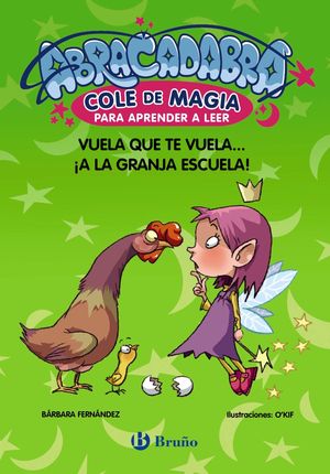 ABRACADABRA, COLE DE MAGIA PARA APRENDER A LEER, 2. VUELA QUE TE VUELA... A LA