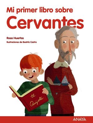 MI PRIMER LIBRO SOBRE CERVANTES