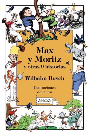 MAX Y MORITZ Y OTRAS 9 HISTORIAS