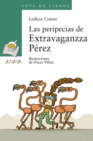 LAS PERIPECIAS DE EXTRAVAGANZZA PREZ