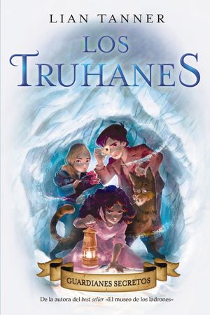 LOS TRUHANES 2. GUARDIANES SECRETOS