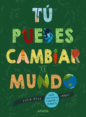 T� PUEDES CAMBIAR EL MUNDO