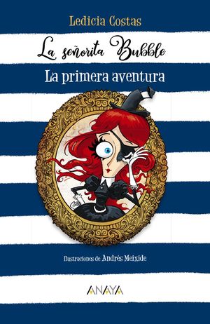 LA SE�ORITA BUBBLE: LA PRIMERA AVENTURA