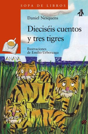 DIECIS�IS CUENTOS Y TRES TIGRES