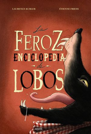 LA FEROZ ENCICLOPEDIA DE LOBOS