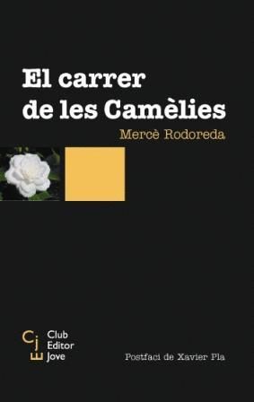 EL CARRER DE LES CAM�LIES