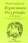 EL GRAN NUMERO: FIN Y PRINCIPIO Y OTROS TEMAS