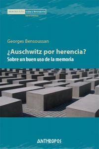 AUSCHWITZ POR HERENCIA