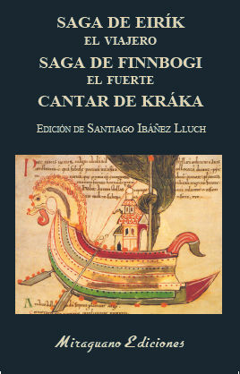 SAGA DE EIR�K EL VIAJERO. SAGA DE FINNBOGI EL FUERTE. CANTAR DE KR�KA