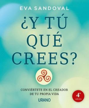 Y T QU CREES?