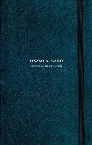 ITSASO A. CANO. CUADERNO DE CREACIN