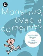 MONSTRUO, VAS A COMERME?