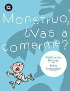 MONSTRUO, VAS A COMERME?