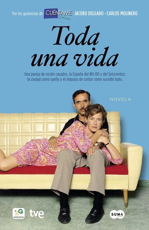 TODA UNA VIDA (NOVELA)