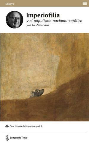 IMPERIOFILIA Y EL POPULISMO NACIONAL-CAT�LICO