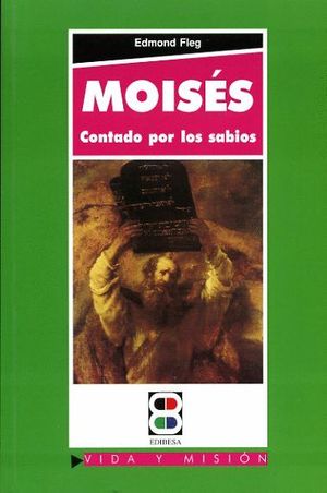 MOIS�S CONTADO POR LOS SABIOS