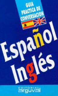 GUA DE CONVERSACIN ESPAOL-INGLS
