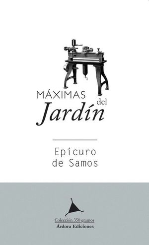 MAXIMAS DEL JARD�N. EPICURO DE SAMOS