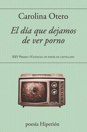 EL DIA QUE DEJAMOS DE VER PORNO