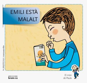 EMILI ESTÀ MALALT