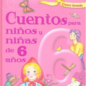 CUENTOS PARA NIOS Y NIAS DE SEIS AOS