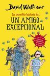 LA INCREBLE HISTORIA DE... UN AMIGO EXCEPCIONAL